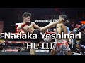 Nadaka yoshinari  kickboxing and muay thai highlights iii