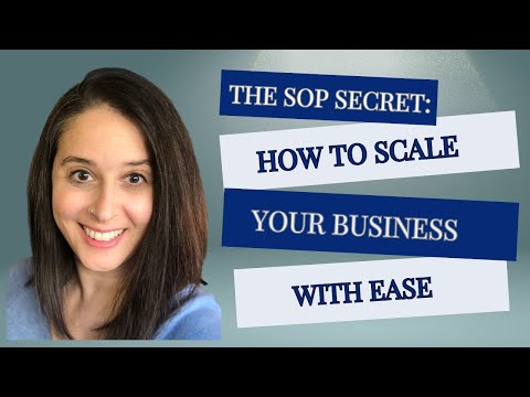 The SOP Secret: How to Scale Your Business with Ease