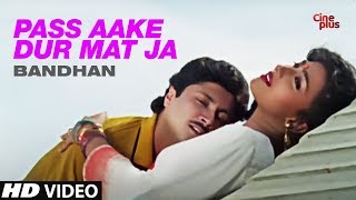 Presenting hindi movie video song “pass aake dur mat ja” from
bandhan, starring abhishek chatterjee, rituparna sengupta & others.
subscribe to “hindi songs” ...
