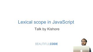 Lexical Scope in JavaScript, by Kishore
