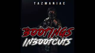Tazmaniac] [Bootings in bootcutz] [official audio]