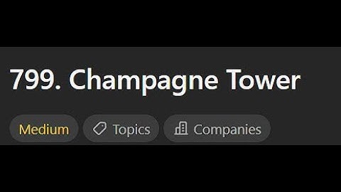 [Leetcode Daily Sep 24] 799. Champagne Tower (Python 中文解說)