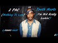 mix 2 PAC - Nothing To Lose - vs - Truth Hurts - I'm Not Really Lookin  '  by G FUNKY HAZE