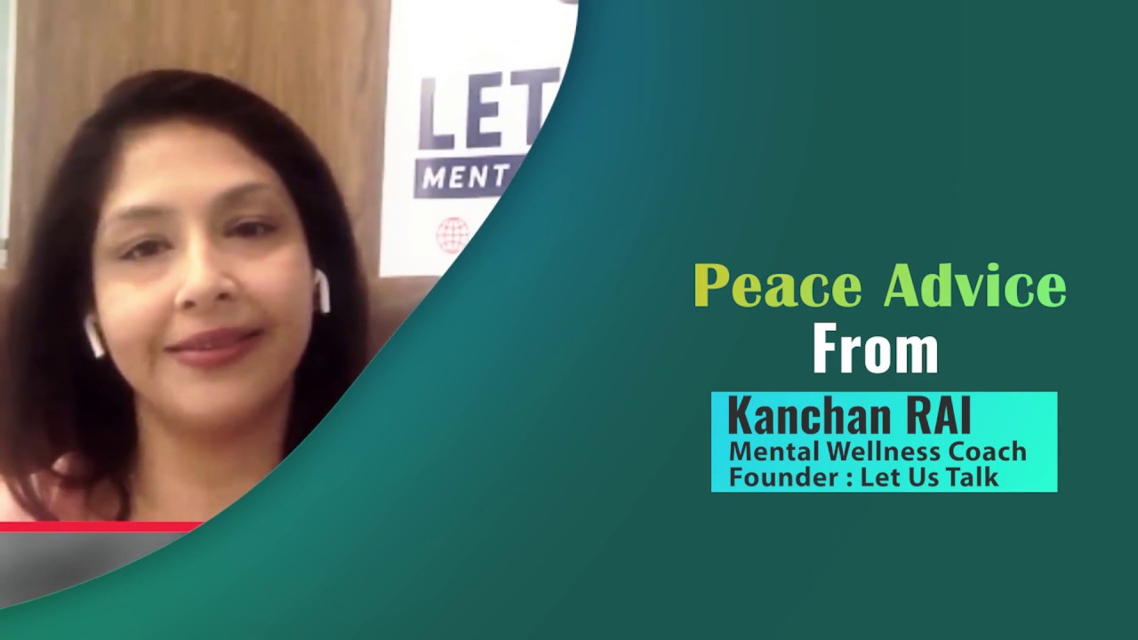 Kancha Rai Peace of Advice from Mental Wellness Coach Kanchan Rai with Krupa Shah ...