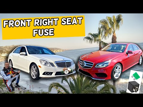 MERCEDES W212 E CLASS FRONT RIGHT SEAT FUSE LOCATION E350 E400 E250 E200 E220 E250 CDI BLUETEC