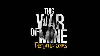 This War of Mine: The Little Ones video 0