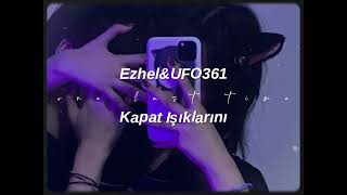 ezhel,ufo361-kapat ışıklarını (slowed+reverb) Resimi