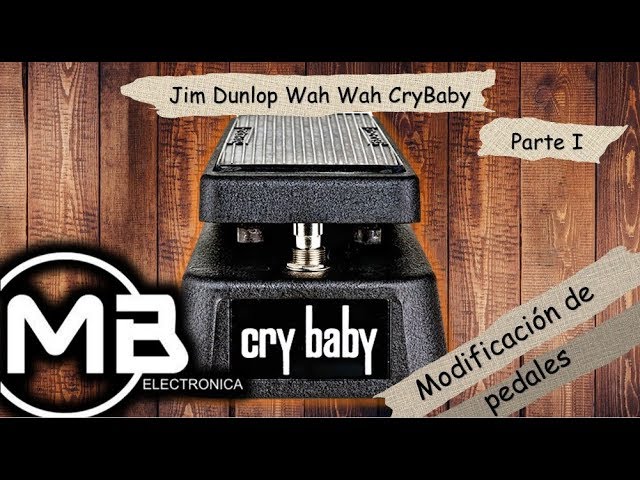Jim Dunlop Crybaby Mod Parte 1 - YouTube
