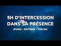 5h dintercession dans sa presence piano  batterie  violon   nathanal b adoration piano