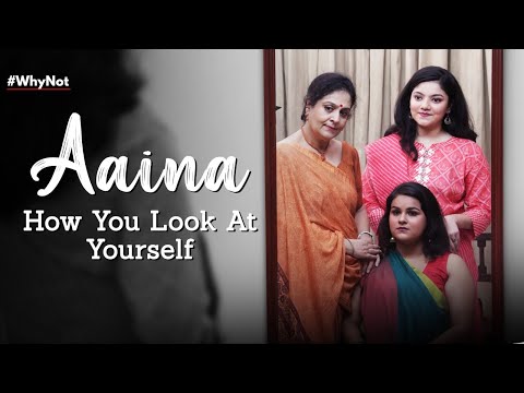 Aaina - A Short Film on Body Shaming | Why Not | Life Tak