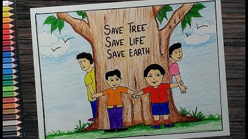 Save Tree save Earth poster drawing easy l Save Tree save life drawing l poster on don