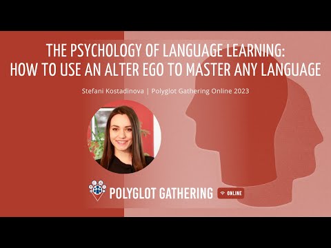How to Use an Alter Ego to Master Any Language? - Stefani Kostadinova 