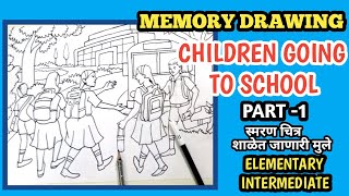 Memory Drawing- Children going to school.(Part 1)