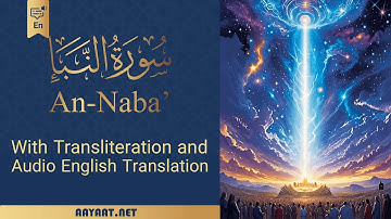 Surat  An-Naba | سورة النَّبَإ | English audio Translation with 40+ Translation in subtitle
