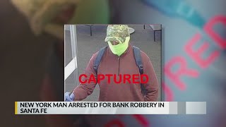 New York man arrested for 2021 Santa Fe bank robbery