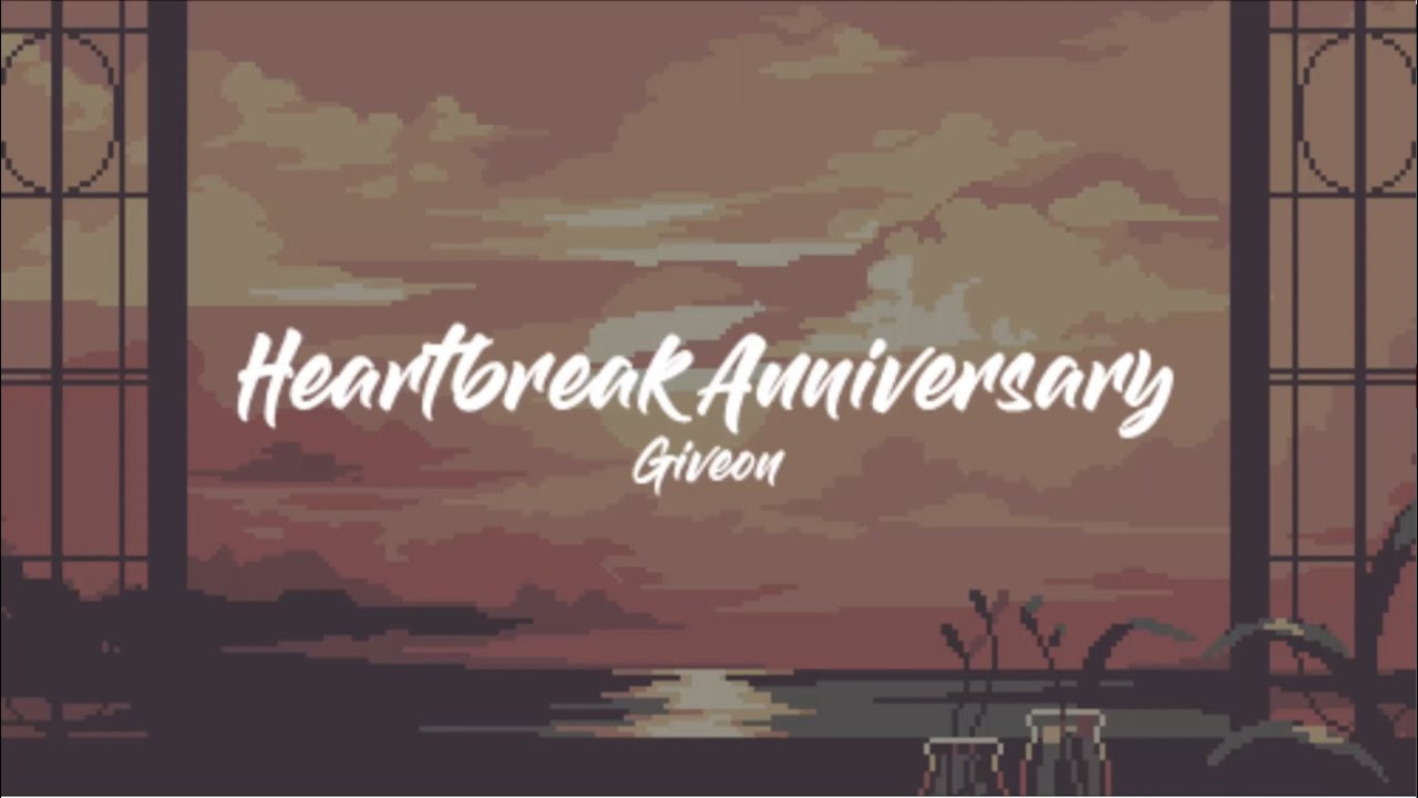 Heartbreak Anniversary - Giveon (Lyrics) 1 Hour