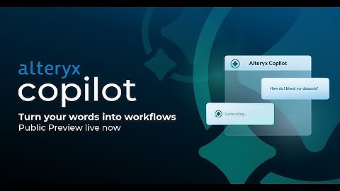 Alteryx Copilot is in Public Preview!