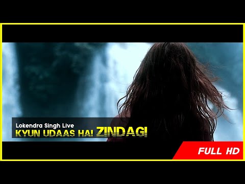 lokendra---kyun-udaas-hai-zindagi-(-official-video-)-|-lokendra-singh-live