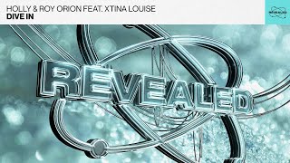 Holly & Roy Orion feat. Xtina Louise - Dive In [FREE DOWNLOAD]