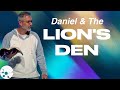 7 Truths from the Lion's Den | Unshakable - Week 3 | Pastor Eric Dykstra