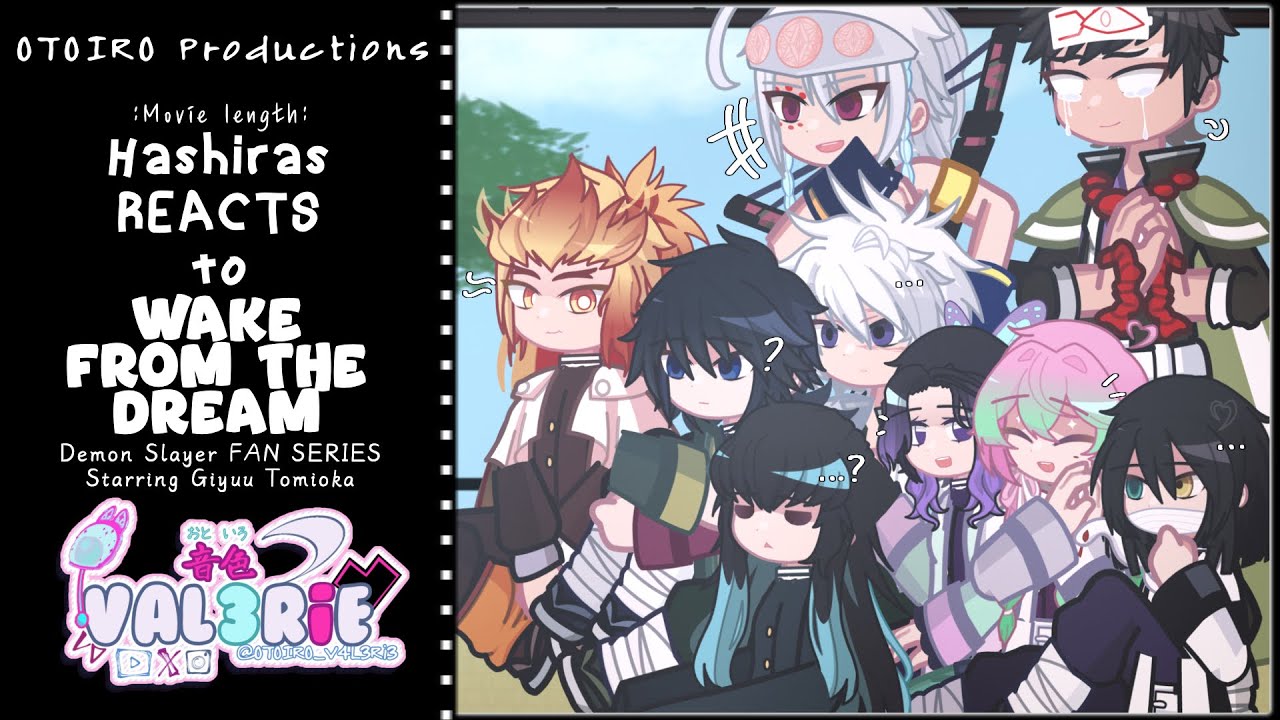 Hashiras reacts to Wake from the Dream:ALL PARTS || Giyuu Angst || SaneGiyuu || Fluff