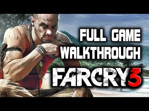 Far Cry 3 - Full Game Walkthrough Gameplay - No Commentary Longplay