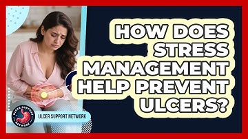 How Does Stress Management Help Prevent Ulcers? - Ulcer Support Network