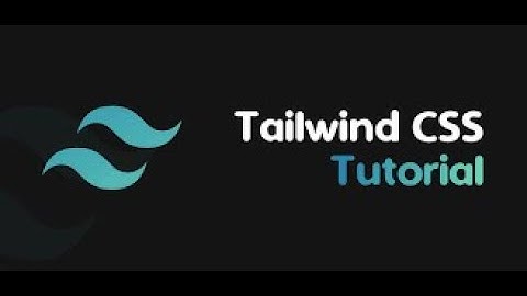 Introduction to Tailwind CSS and Installation   Tamil Tutorial