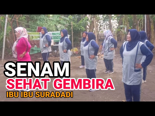 SENAM SEHAT GEMBIRA | IBU IBU SURADADI class=