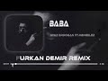 Ayaz erdoan  baba  furkan demir remix 