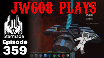 JW608 Plays Starmade Ep 359 Jump Ship and Sail Away