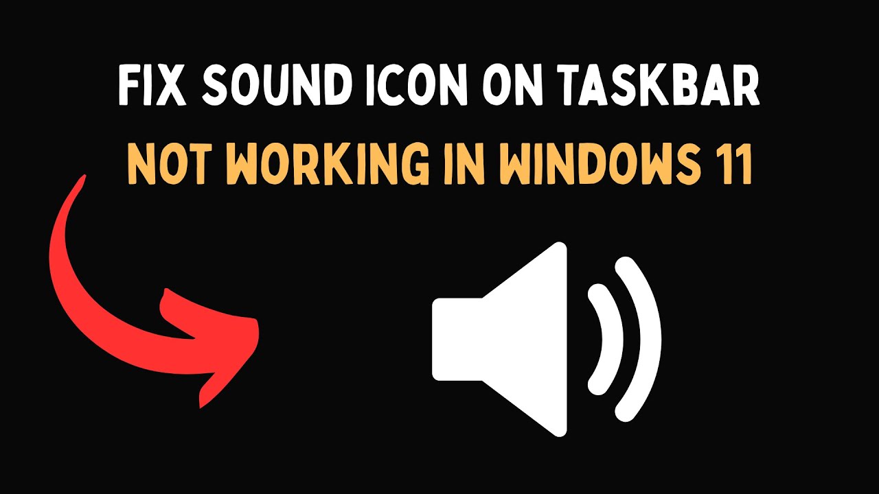 Fix Sound Icon on Taskbar not working in Windows 11 - YouTube