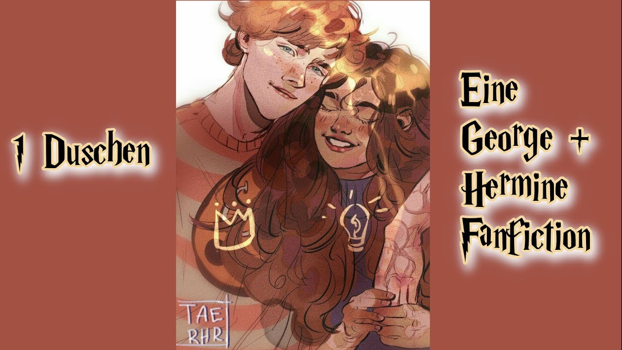 Duschen 🎔 Ein Hermine + George Oneshot