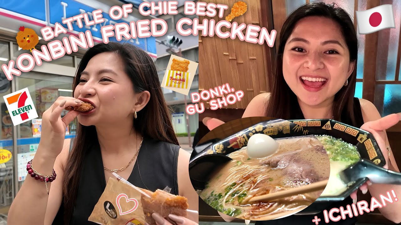 BATTLE OF JAPAN’S KONBINI FRIED CHICKEN! 🇯🇵 ASAKUSA DONKI + ICHIRAN I JOYCE YABUT - BARTOLOME