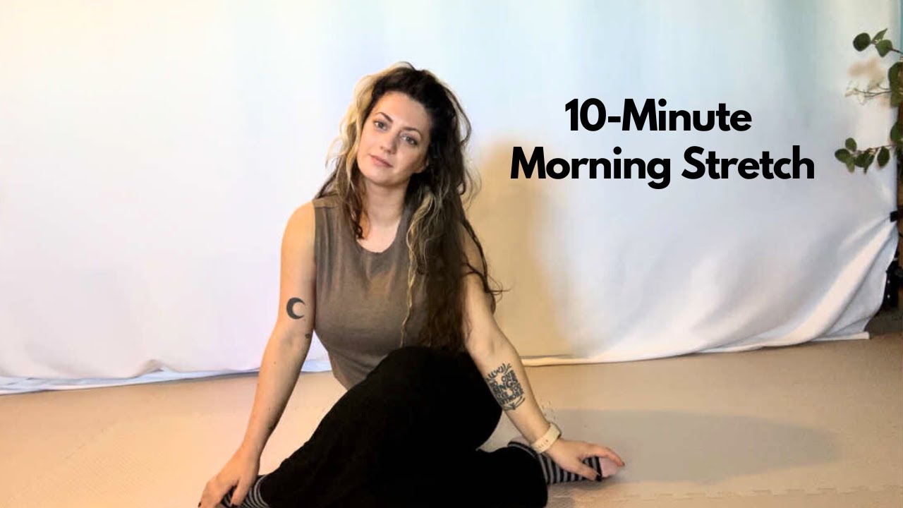 10-Minute Morning Stretch Routine | Daily Full Body Flexibility ...