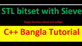02. Number Theory and STL Tutorial C++ : bitset with sieve ( Bangla | | বাংলা ) #rionmahmud