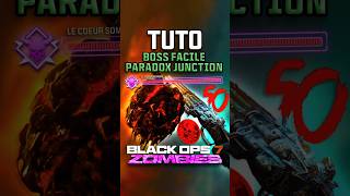 FAIRE LE BOSS DE PARADOX JUNCTION FACILEMENT SUR BLACK OPS 7 ZOMBIES !! #tuto #bo7 #easy