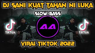 DJ🔊🎶SA NI KUAT TAHAN NI LUKA | DONI SALMANAN | VIRAL TIKTOK 2022