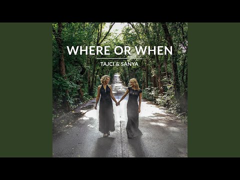Ver Where or When en YouTube