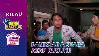 BERHAMBURAN! Teras Rumah rubuh | KILAU UANG KAGET \u0026 BEDAH RUMAH | PART 4/8