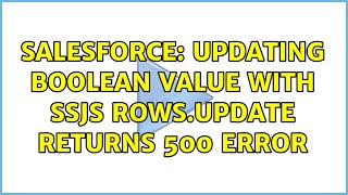 Salesforce: Updating boolean value with SSJS Rows.Update returns 500 error