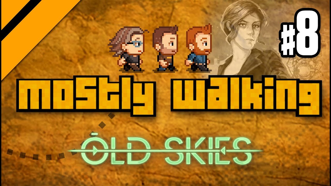Mostly Walking - Old Skies P8
