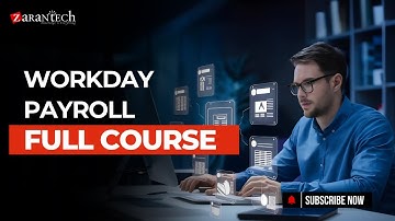 Workday Payroll Full Course | ZaranTech