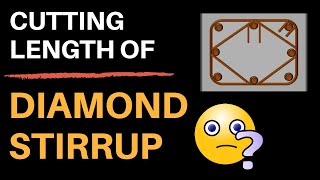 How To Calculate Cutting Length of Diamond Stirrups in Column by Civil Solution