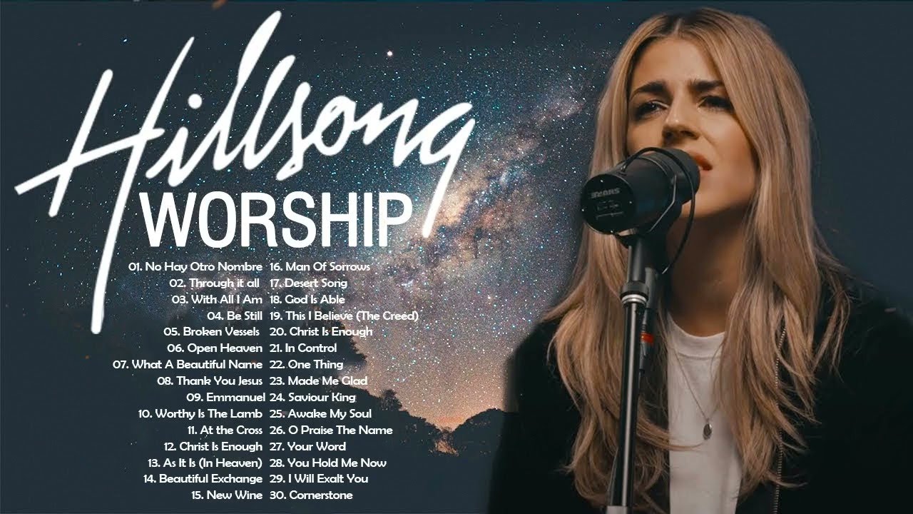 Best Of Hillsong Worship Playlist Hillsong Praise Worship Songs Popular best-of-hillsong-worship-playlist-hillsong-praise-worship-songs-popular