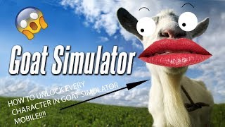 HOW TO UNLOCK EVERY CHARACTER IN GOAT SIMULATOR MOBILE | IOS 2018