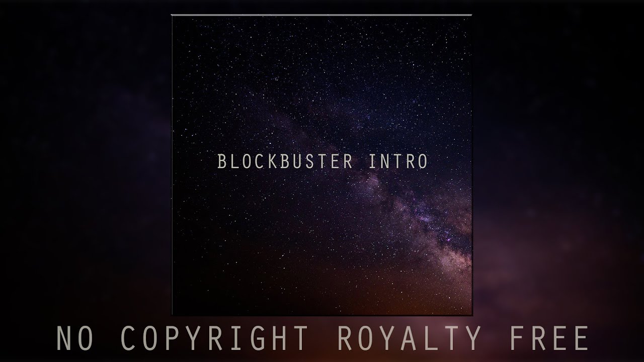 No Copyright Background Music // Blockbuster Intro | Alexander Nakarada