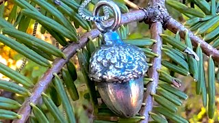 Making a Silver Acorn