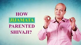 How Jijamata Parented Shivaji Maharaj? Parenting Stories Of The Legends