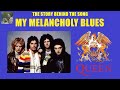 MY MELANCHOLY BLUES By QUEEN The Story Behind The Song mp3
